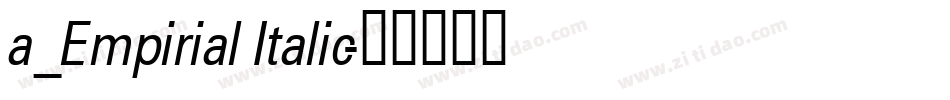 a_Empirial Italic字体转换